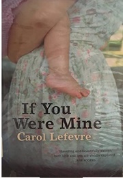 If You Were Mine (Carol Lefevre)