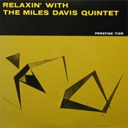 Relaxin' With the Miles Davis Quintet - Miles Davis