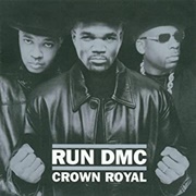 Crown Royal (Run-DMC, 2001)