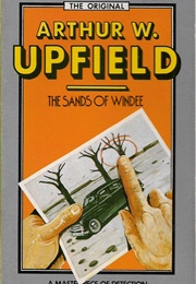 The Sands of Windee (Arthur W. Upfield)