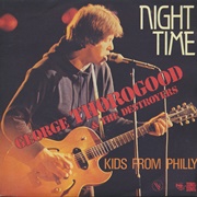 Night Time by George Thorogood & the Destroyers