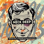 Neck Deep - Rain in July / a History of Bad Decisions