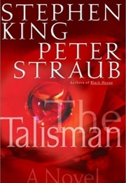 The Talisman (Stephen King & Peter Straub)