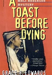 A Toast Before Dying (Grace F. Edwards)