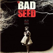 The Bad Seed