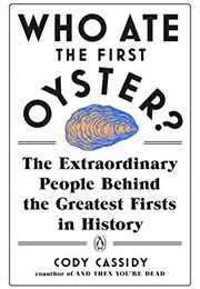 Who Ate the First Oyster (Cody Cassidy)