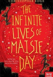 The Infinite Lives of Maisie Day (Christopher Edge)