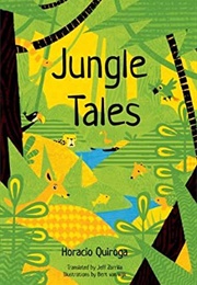 Jungle Tales (Horacio Quiroga)