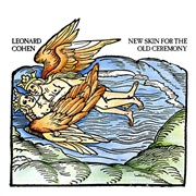 New Skin for the Old Ceremony (Leonard Cohen, 1974)