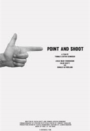 Point and Shoot (2016)