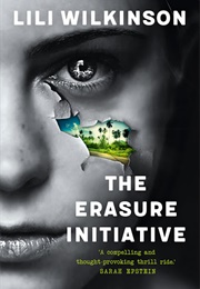 The Erasure Initiative (Lili Wilkinson)