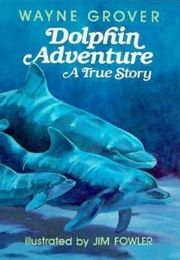 Dolphin Adventure (Wayne Grover)