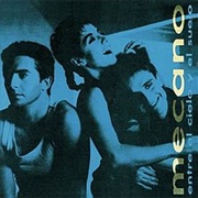 Entre El Cielo Y El Suelo – Mecano (1986)