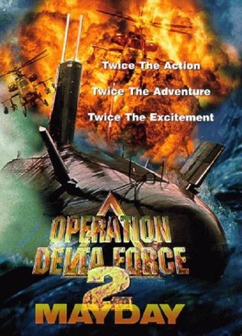 Operation Delta Force 2: Mayday (1998)