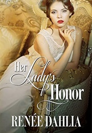 Her Lady's Honor (Renee)