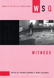 WSQ: Witness (Kathryn Abrams, Irene Kacandes (Eds.))