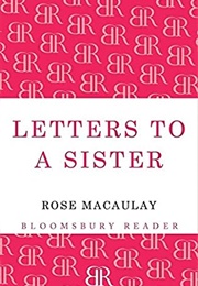 Letters to a Sister (Rose Macaulay)