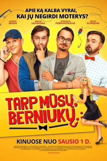 Tarp Mūsų, Berniukų... (2016)
