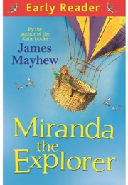 Miranda the Explorer (James Mayhew)