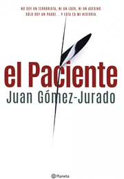 El Paciente (Juan Gómez-Jurado)