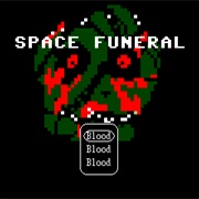 Space Funeral