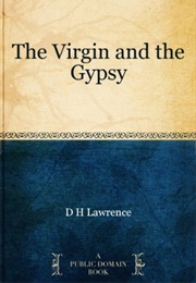 The Virgin and the Gipsy (D H Lawrence)