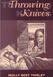 Throwing Knives (Molly Best Tinsley)