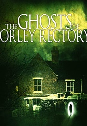 The Ghosts of Borley Rectory (2021)