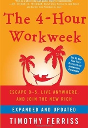The 4 Hour Workweek (Tim Ferris)