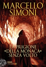 La Prigione Della Monaca Senza Volto (Marcello Simoni)