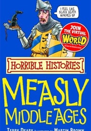 Measly Middle Ages (Terry Deary)