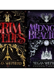 Grim Lovelies Series (Megan Sheperd)