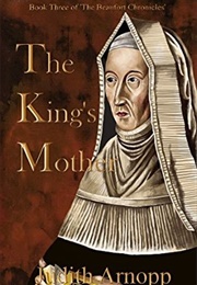 The King's Mother (Judith Arnopp)