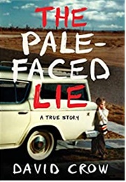 The Pale-Faced Lie (David Crow)