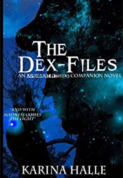 The Dex Files (Karina Halle)