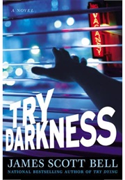 Try Darkness (Bell)