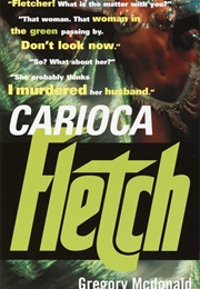 Carioca Fletch (Gregory MacDonald)