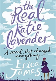 The Real Katie Lavender (Erica James)
