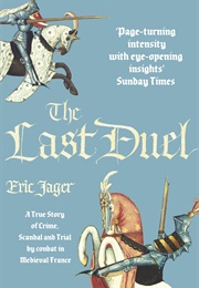 The Last Duel (Eric Jager)