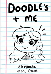 Doodles and Me (Stephanie Hazel Evans)