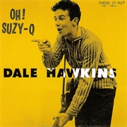 Dale Hawkins - Oh! Suzy-Q