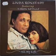 All My Life - Linda Ronstadt &amp; Aaron Neville