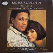 All My Life - Linda Ronstadt & Aaron Neville