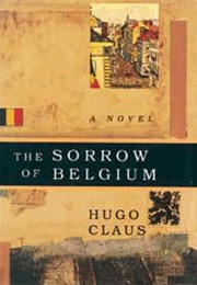 The Sorrow of Belgium (Hugo Claus)