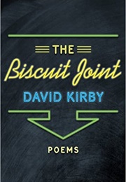 The Biscuit Joint (David Kirby)