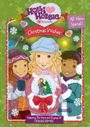 Holly Hobbie and Friends: Christmas Wishes (2006)