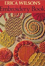 Erica Wilson's Embroidery Book (Erica Wilson)