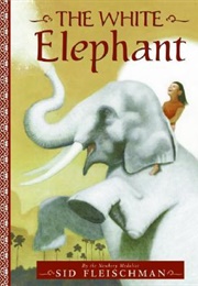 The White Elephant (Sid Fleishman)
