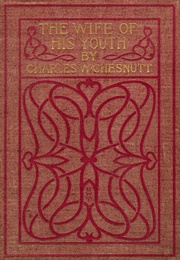The Wife of His Youth (Charles W. Chesnutt)