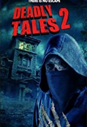 Deadly Tales 2 (2016)